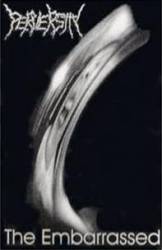 Perversity : The Embarrassed